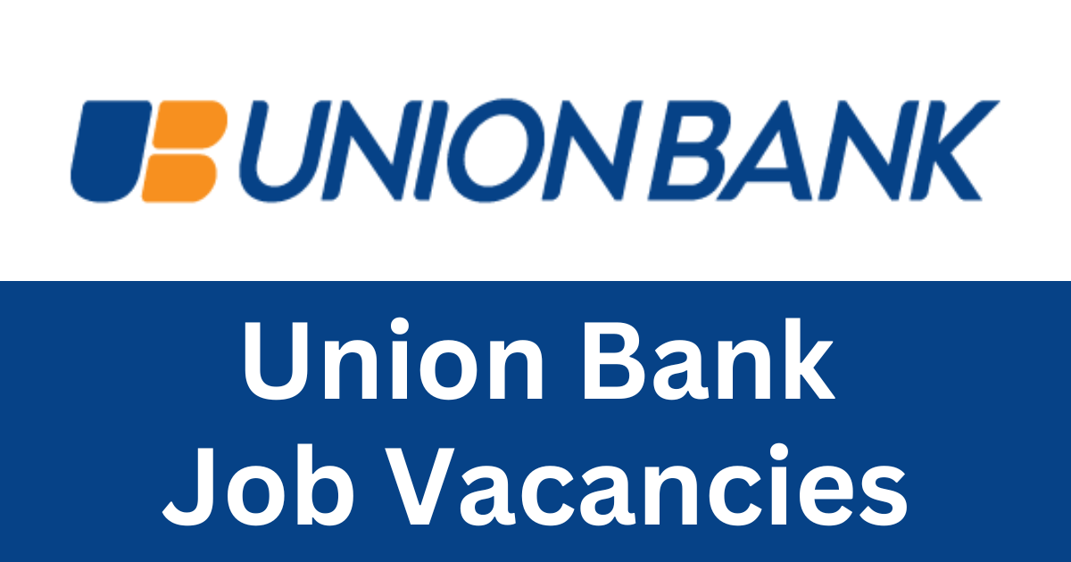Union Bank Job Vacancies